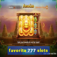 favorita 777 slots